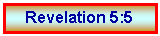 Text Box: Revelation 5:5