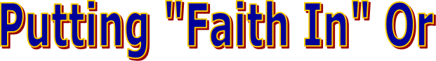 Putting "Faith In" Or