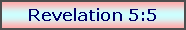 Text Box: Revelation 5:5