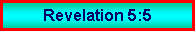 Text Box: Revelation 5:5