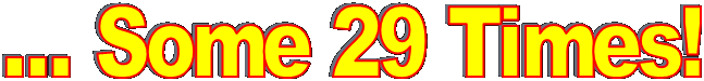  ... Some 29 Times!