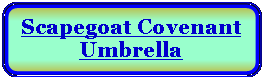 Rectangle: Rounded Corners: Scapegoat Covenant Umbrella